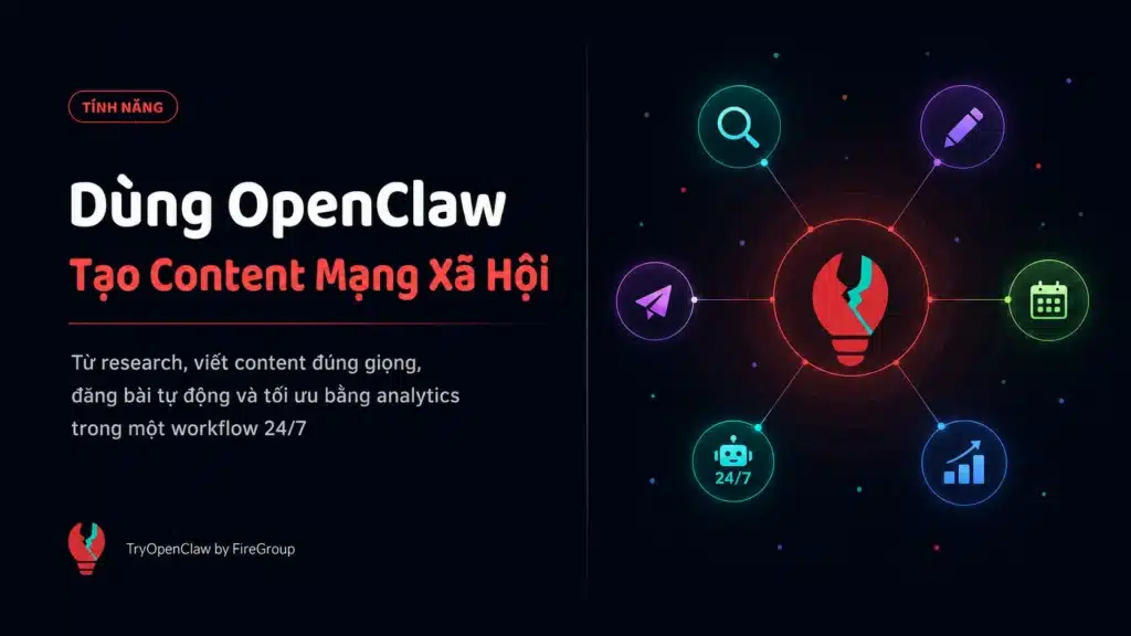 Dùng OpenClaw tạo content mạng xã hội tự động