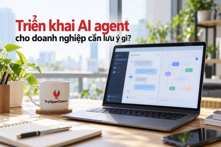 Triển khai AI agent cho doanh nghiệp hiệu quả và an toàn