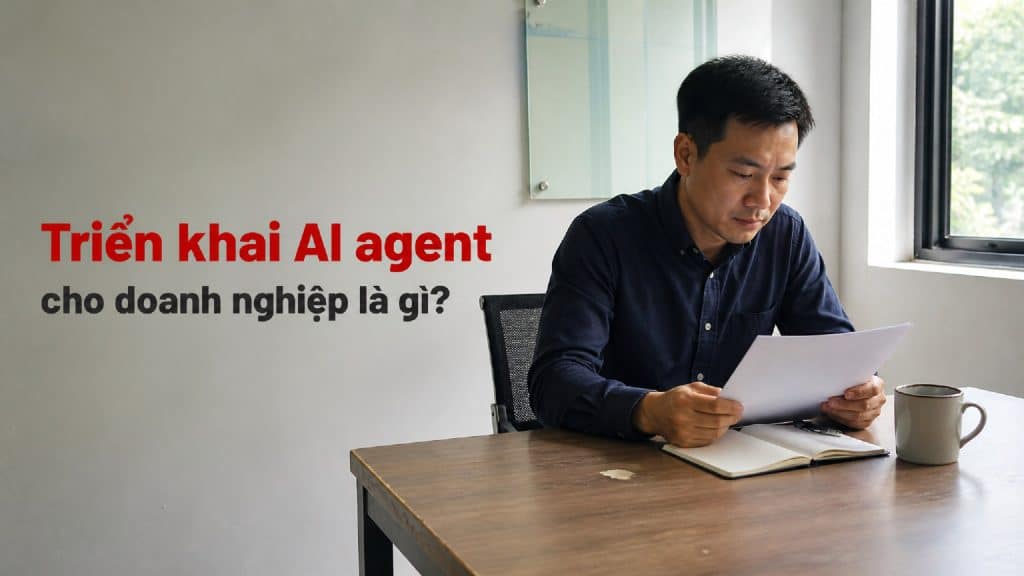 Doanh nghiệp xem môi trường chạy riêng cho triển khai AI agent